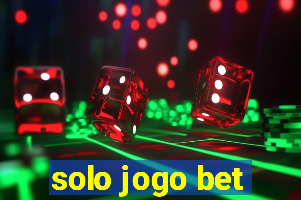 solo jogo bet