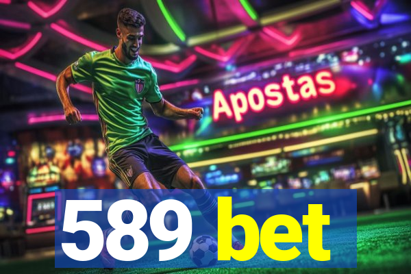 589 bet