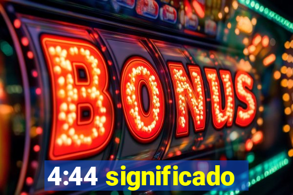 4:44 significado