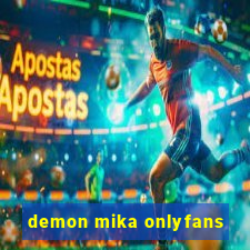 demon mika onlyfans