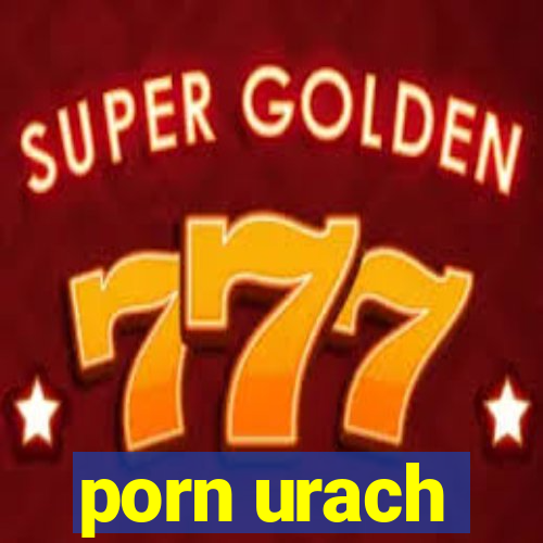 porn urach