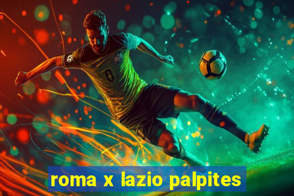 roma x lazio palpites