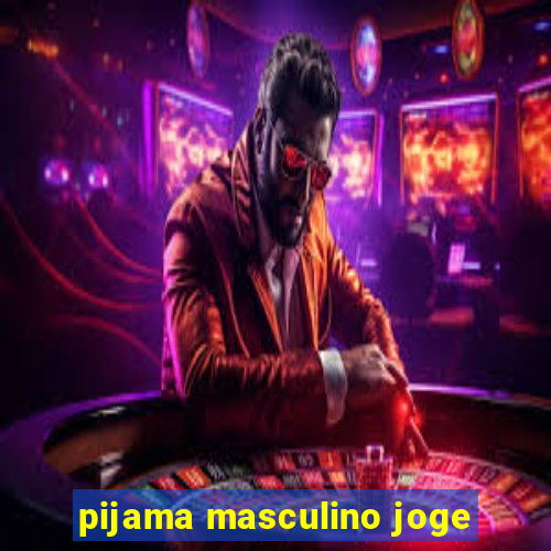 pijama masculino joge
