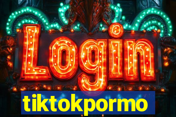 tiktokpormo