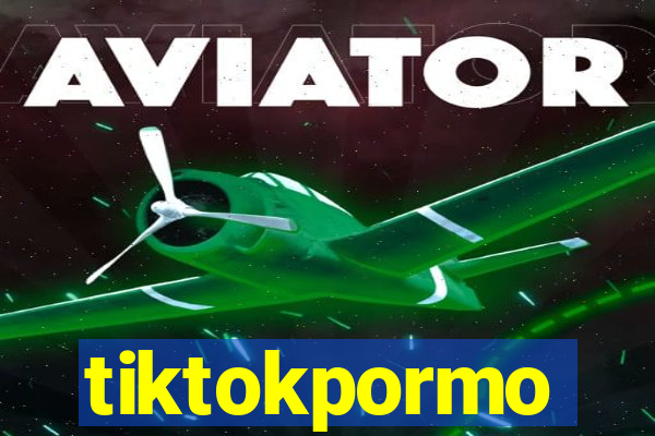 tiktokpormo