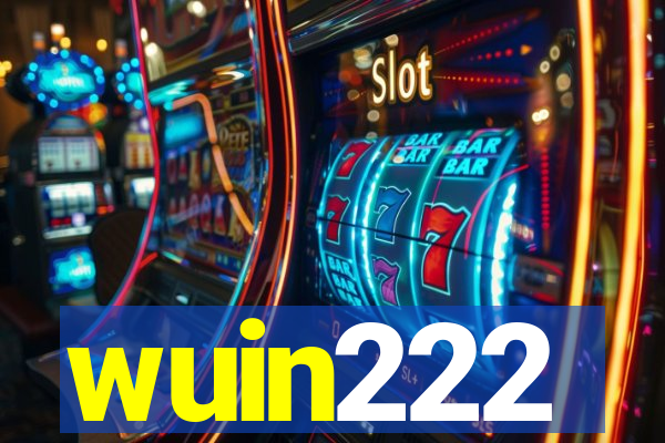 wuin222