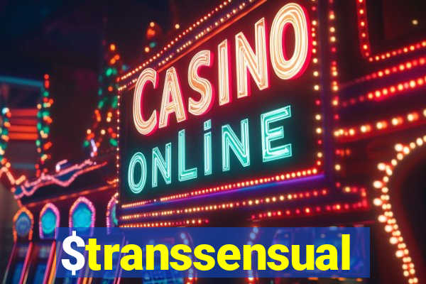 $transsensual