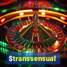 $transsensual