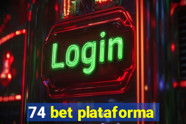 74 bet plataforma