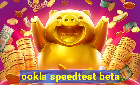 ookla speedtest beta
