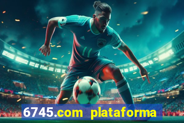6745.com plataforma de jogos