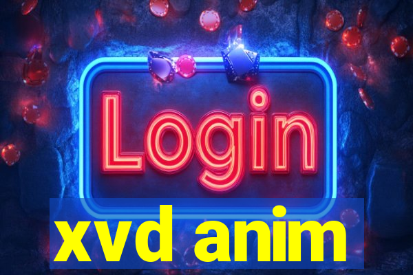 xvd anim