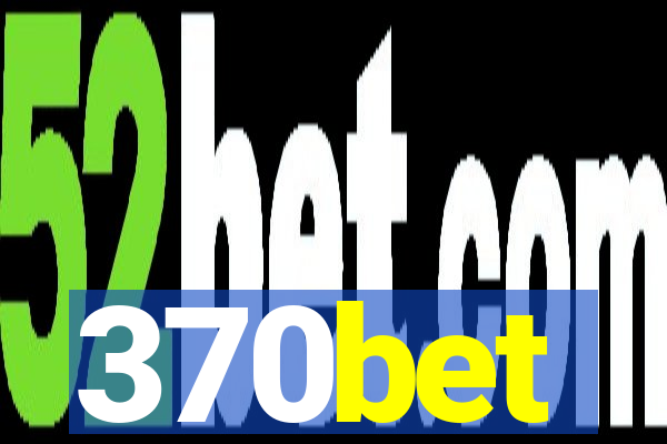 370bet