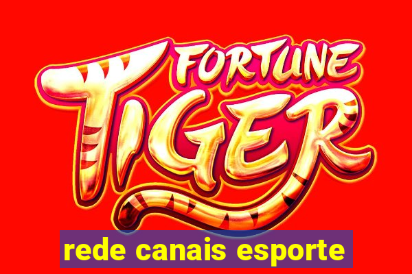 rede canais esporte