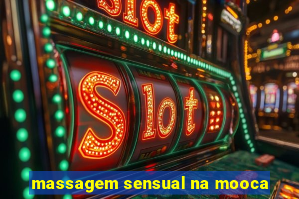 massagem sensual na mooca