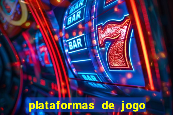 plataformas de jogo para ganhar dinheiro