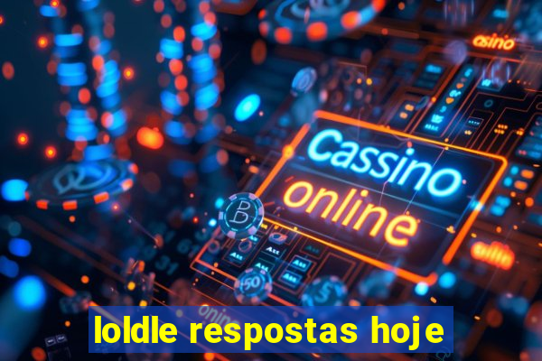 loldle respostas hoje