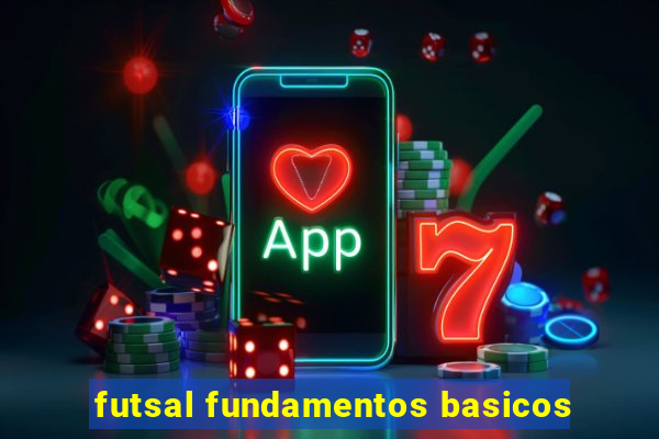 futsal fundamentos basicos