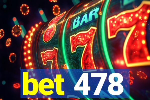 bet 478