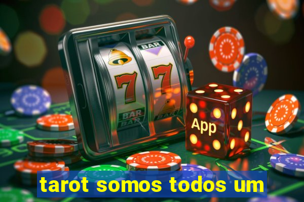tarot somos todos um