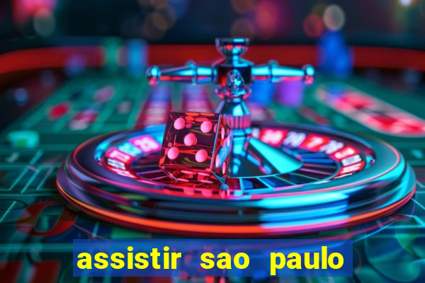 assistir sao paulo x vasco da gama multicanais