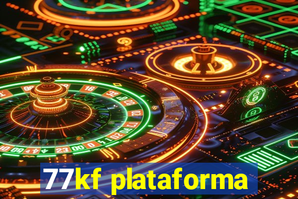 77kf plataforma
