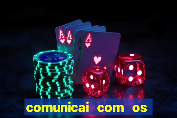comunicai com os santos nas suas necessidades segui a hospitalidade