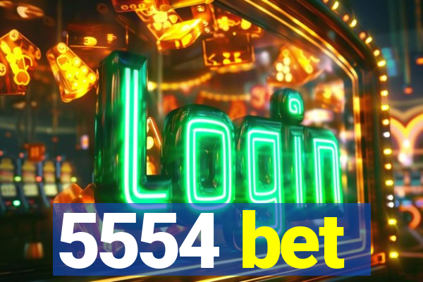 5554 bet