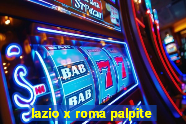 lazio x roma palpite