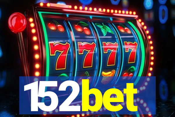 152bet