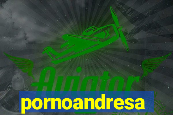 pornoandresa