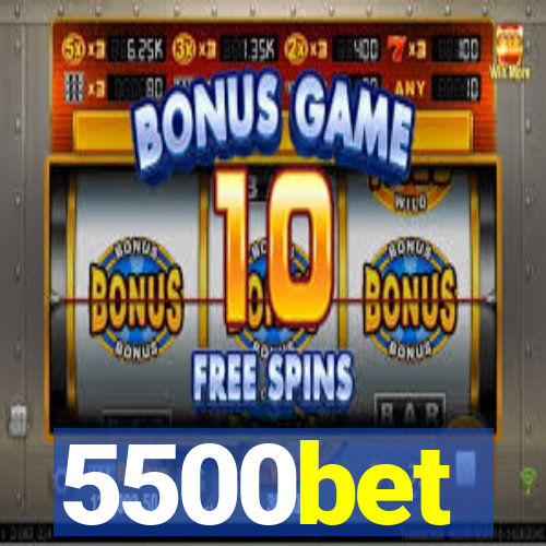 5500bet