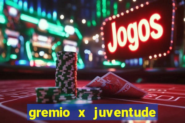 gremio x juventude ao vivo
