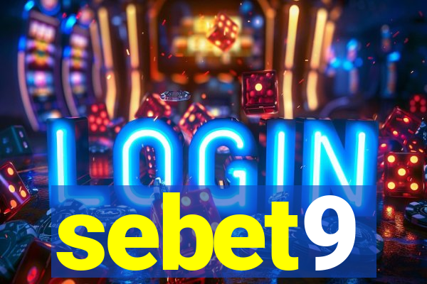 sebet9