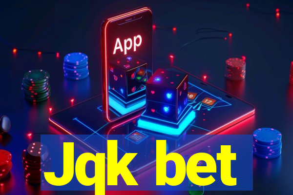 Jqk bet