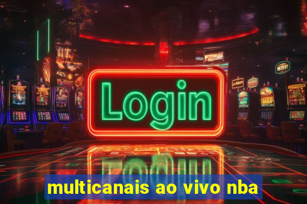 multicanais ao vivo nba