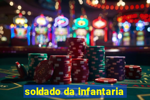 soldado da infantaria