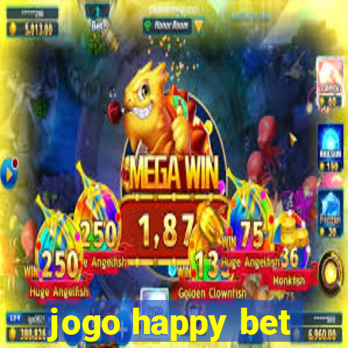 jogo happy bet