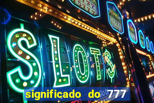 significado do 777 no crime