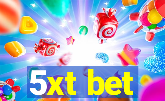 5xt bet