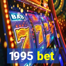 1995 bet