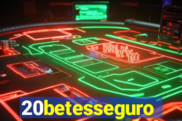 20betesseguro