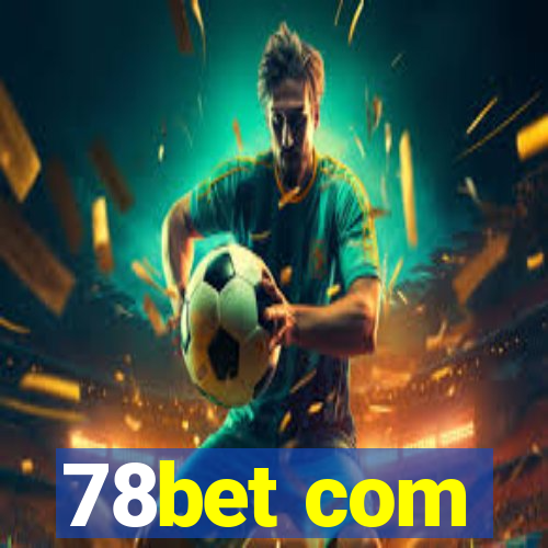 78bet com