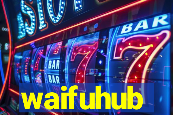 waifuhub