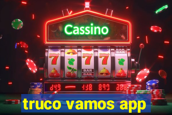 truco vamos app