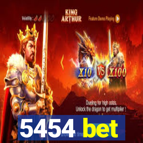 5454 bet
