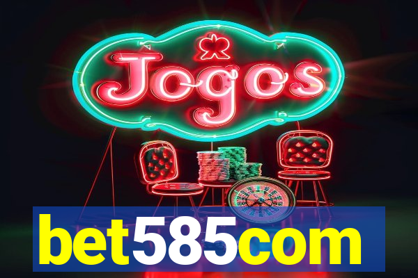 bet585com