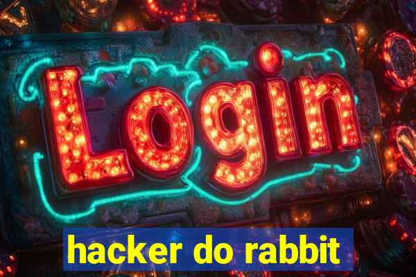 hacker do rabbit