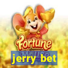 jerry bet