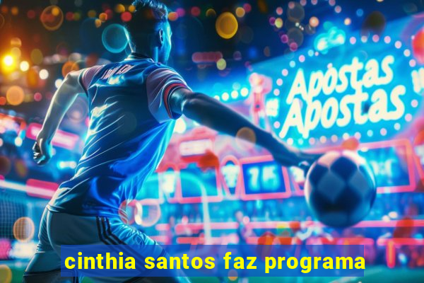 cinthia santos faz programa
